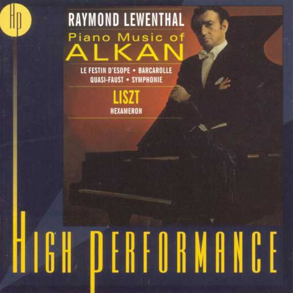 Raymond Lewenthal: Piano Music of Alkan; Liszt - Hexameron (FLAC)
