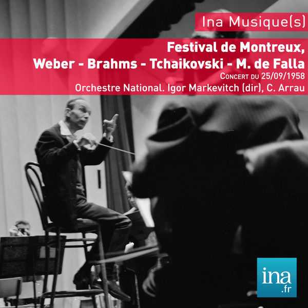 Igor Markevitch: Festival de Montreux - Weber, Brahms, Tchaikovsky, Falla (FLAC)