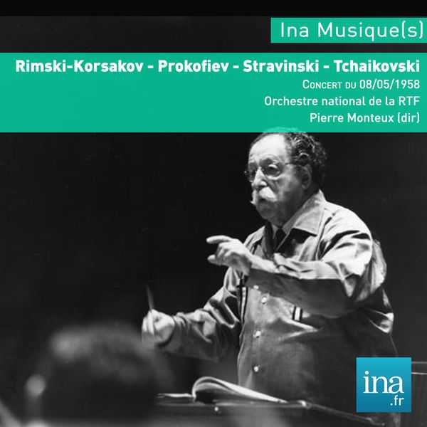 Pierre Monteux - Rimsky-Korsakov, Prokofiev, Stravinsky, Tchaikovsky (FLAC)
