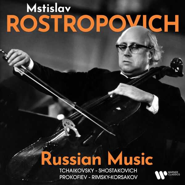 Mstislav Rostropovich - Russian Music: Tchaikovsky, Shostakovich, Prokofiev, Rimsky-Korsakov (FLAC)