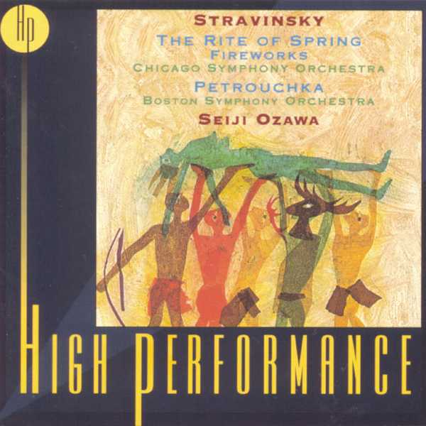 Ozawa: Stravinsky: Petrouchka, The Rite of Spring, Fireworks (FLAC)