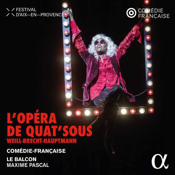 Maxime Pascal: Weill, Brecht, Hauptmann - L'Opéra de Quat'sous (24/96 FLAC)