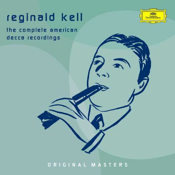 Reginald Kell - The Complete American Decca Recordings (FLAC)