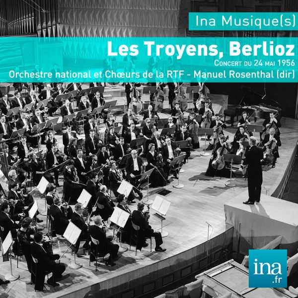 Manuel Rosenthal: Hector Berlioz - Les Troyens (FLAC)