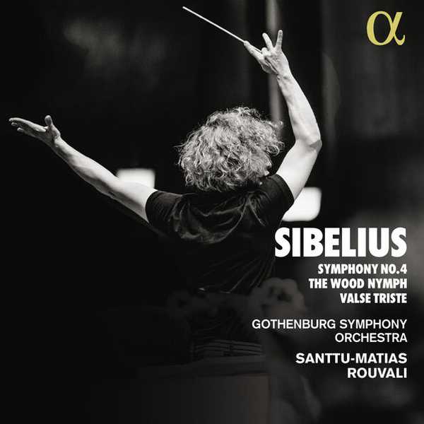 Rouvali: Sibelius - Symphony no.4, The Wood Nymph, Valse Triste (24/96 FLAC)