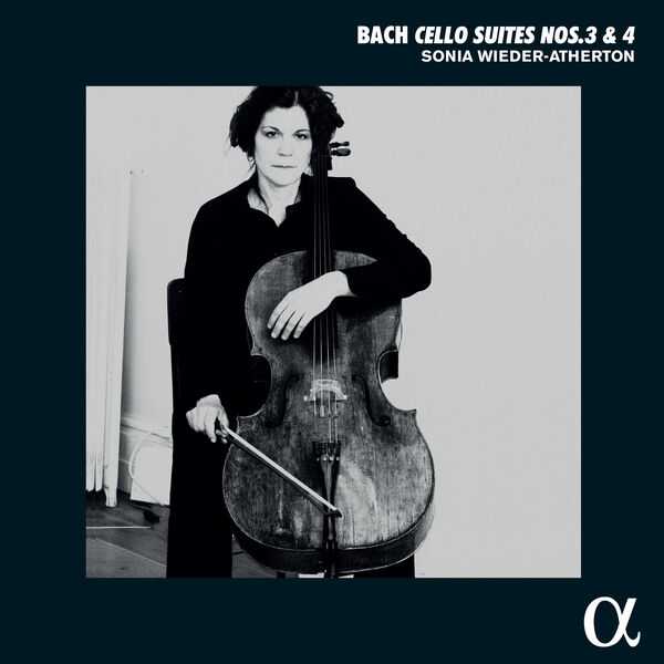 Sonia Wieder-Atherton: Bach - Cello Suites no.3 & 4 (24/96 FLAC)