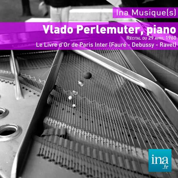 Vlado Perlemuter - Fauré, Debussy, Ravel (FLAC)