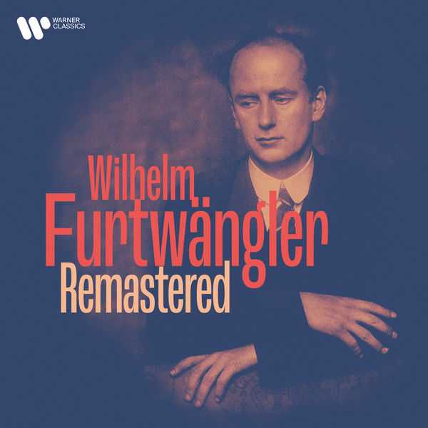 Wilhelm Furtwängler Remastered (24/192 FLAC)