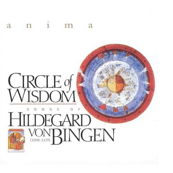 Anima: Hildegard von Bingen - Circle of Wisdom (FLAC)
