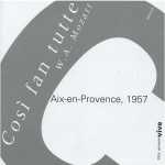 Rosbaud: Mozart - Cosi fan Tutte, Aix-en-Provence 1957 (FLAC)