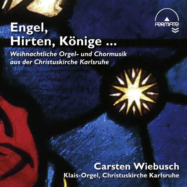 Carsten Wiebusch - Engel, Hirten, Könige ... (FLAC)