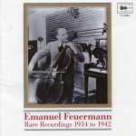 Emanuel Feuermann - Rare Recordings 1934 to 1942 (FLAC)