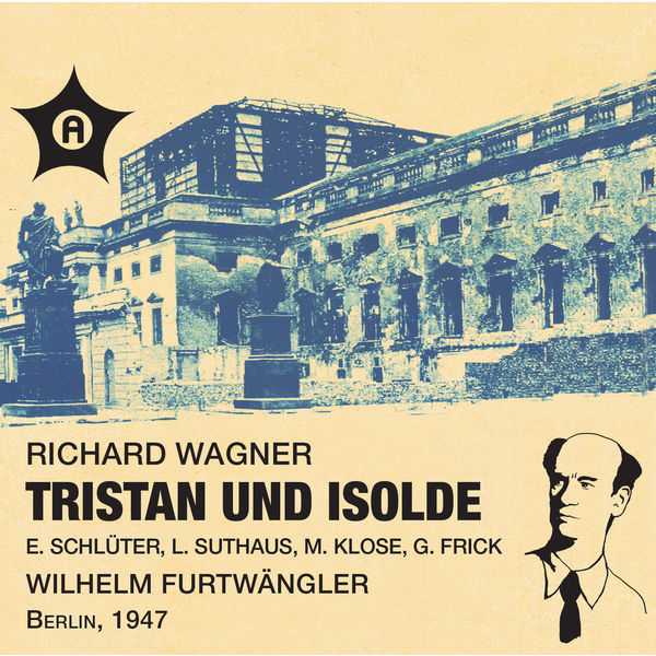 Wilhelm Furtwängler: Wagner - Tristan und Isolde 1947 (FLAC)