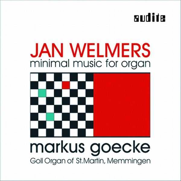 Markus Goecke: Jan Welmers - Minimal Music for Organ (FLAC)