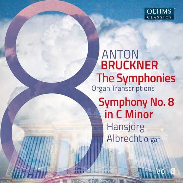 Albrecht: Bruckner - The Symphonies. Organ Transcriptions vol.8 (24/96 FLAC)