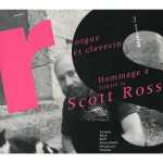 Hommage à Scott Ross (FLAC)