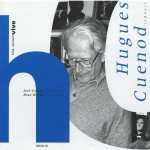 Hugues Cuenod: De Machaut à Duparc (FLAC)