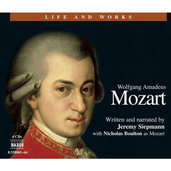 Wolfgang Amadeus Mozart - Life and Works (FLAC)