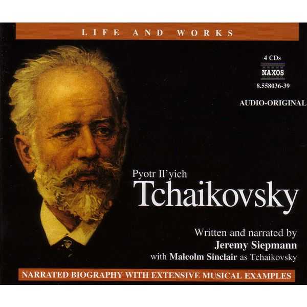 Life and Works - Pyotr Il'yich Tchaikovsky (FLAC)