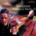 Katarzyna Mycka - Marimba Sculpture (FLAC)