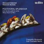 Cappella Murensis, Les Cornets Noirs: Schütz, Gabrieli - Polychoral Splendour (FLAC)