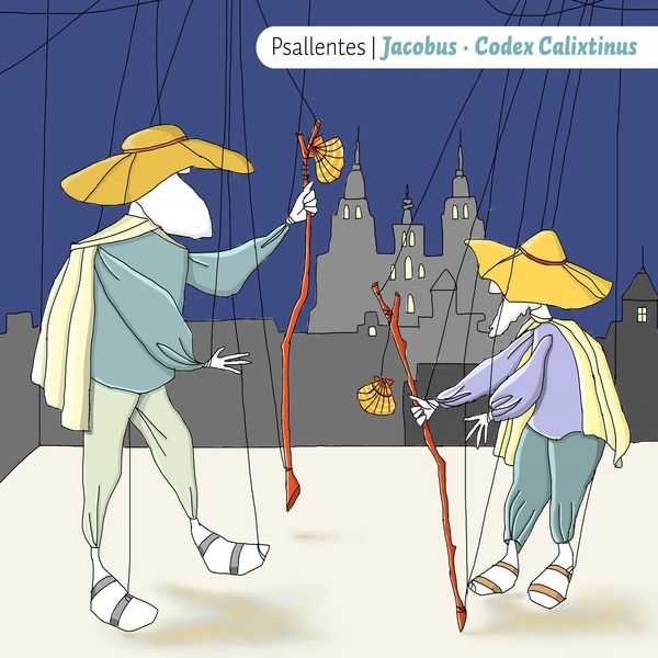 Psallentes: Jacobus - Codex Calixitinus (FLAC)