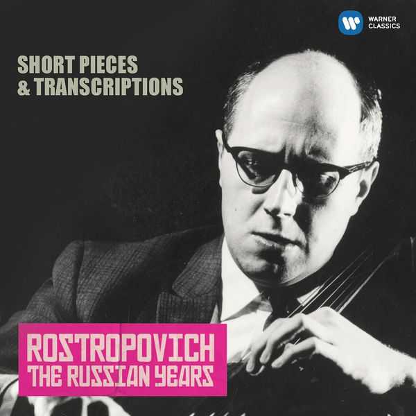 Rostropovich - The Russian Years vol.1: Short Pieces & Transcriptions (FLAC)