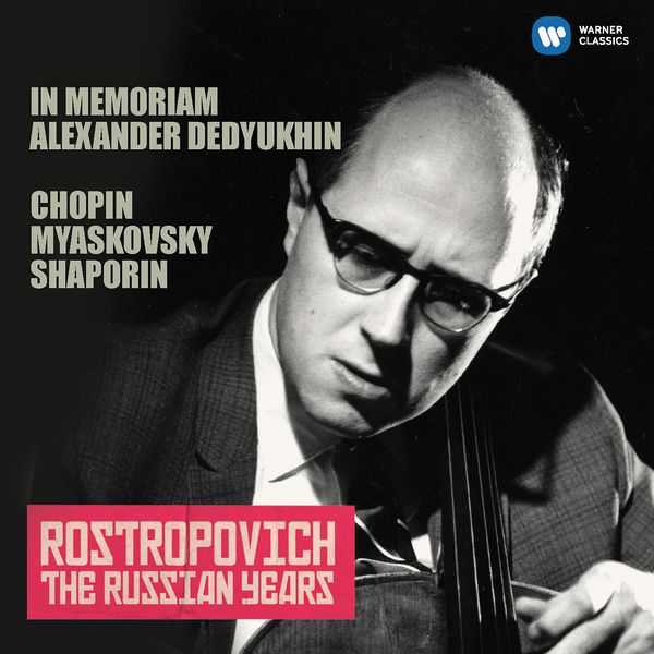 Rostropovich - The Russian Years vol.12: In Memoriam Alexander Dedyukhin (FLAC)