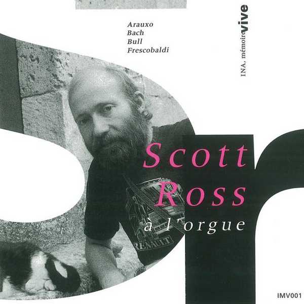Scott Ross - Orgues Historiques de Cuers et Gimont (FLAC)