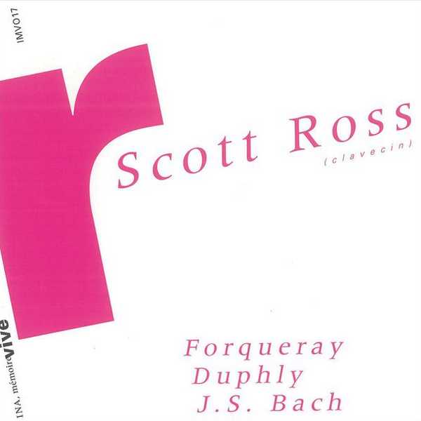Scott Ross: Forqueray, Dyphly, Bach (FLAC)