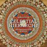 Sequentia: Hildegard von Bingen - Celestial Hierarchy (FLAC)