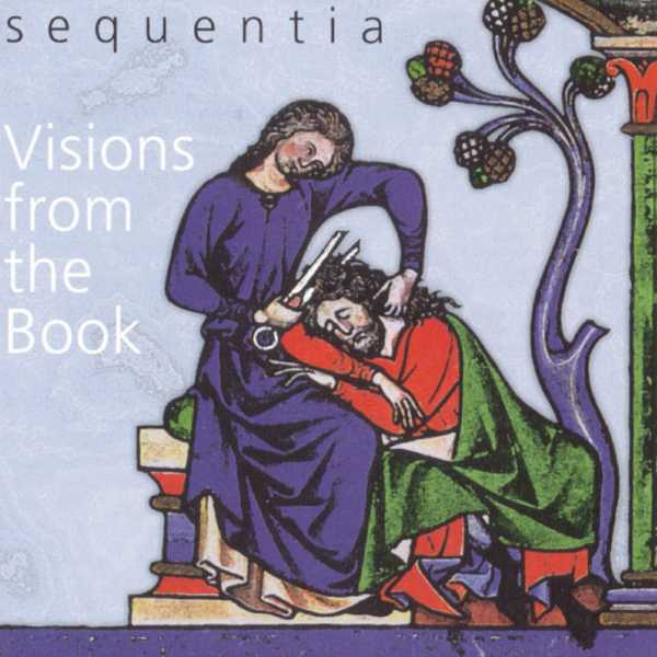 Sequentia: Visions from the Book (FLAC)