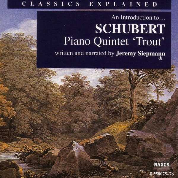 Jeremy Siepmann: Schubert - Piano Quintet "Trout" (FLAC)