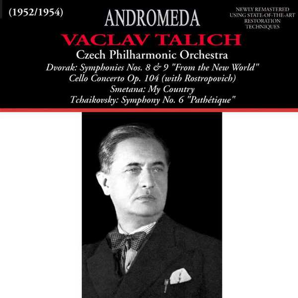 Vaclav Talich: Dvořák - Symphony no.8 & 9, Cello Concerto; Smetana - Cello Concerto; Tchaikovsky - Symphony no.6 (FLAC)