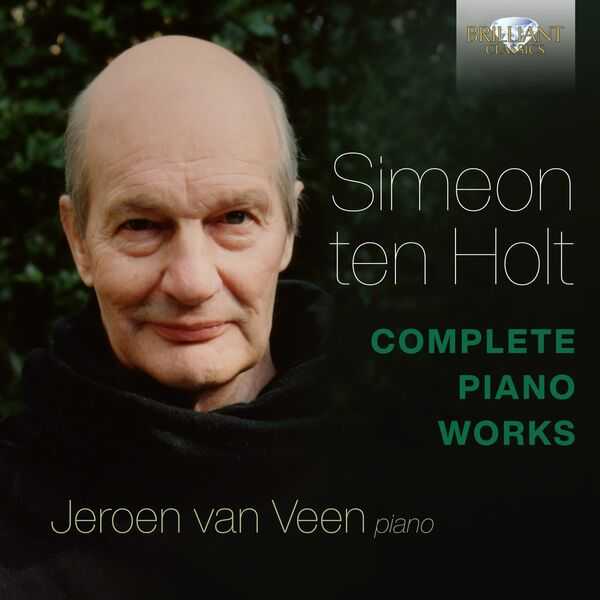Jeroen Van Veen: Simeon ten Holt - Complete Piano Works (24/44 FLAC)