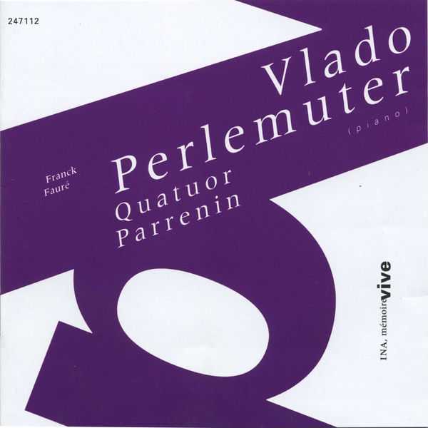 Vlado Perlemuter, Quatuor Parrenin: Franck, Fauré - Quintettes (FLAC)