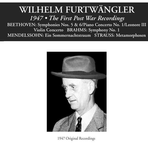 Wilhelm Furtwängler: 1947 - The First Post War Recordings (FLAC)