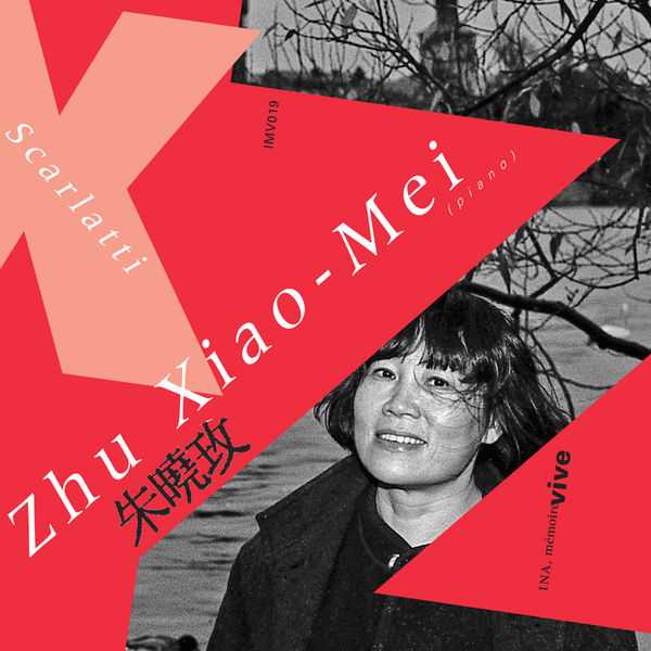 Zhu Xiao-Mei: Scarlatti - Sonates pour Сlavier (FLAC)