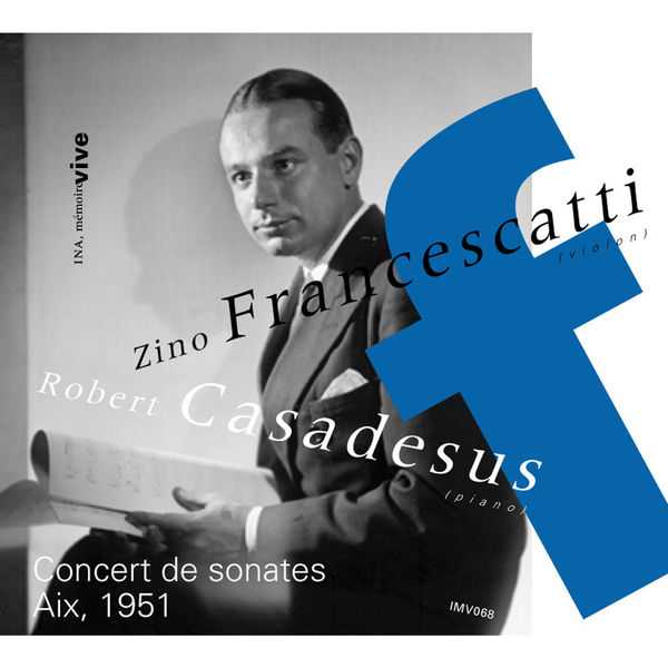 Zino Francescatti, Robert Casadesus - Concert de Sonates. Aix, 1951 (FLAC)