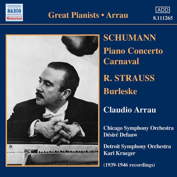 Great Pianists: Arrau: Schumann - Piano Concerto, Carnaval; Strauss - Burleske (FLAC)