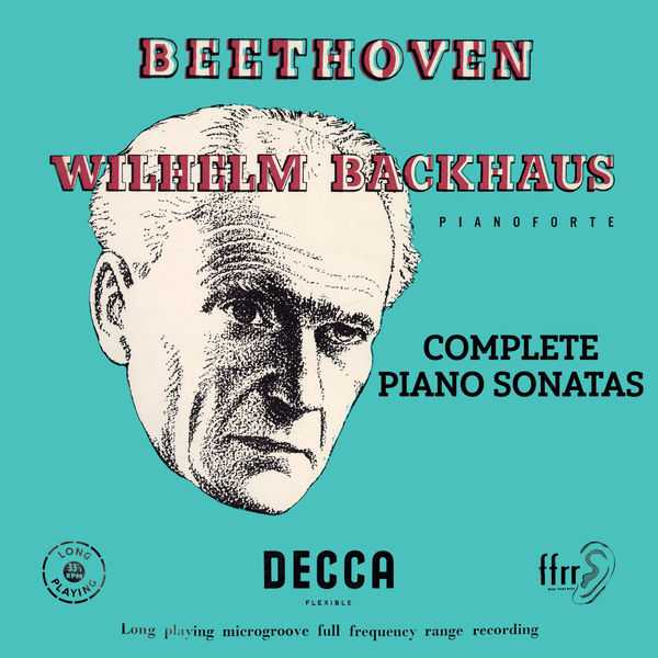 Backhaus: Beethoven - Complete Piano Sonatas. Mono (FLAC)