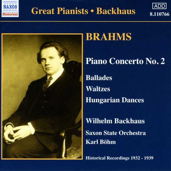Great Pianists: Backhaus: Brahms - Piano Concerto no.2, Ballades, Waltzes, Hungarian Dances (FLAC)