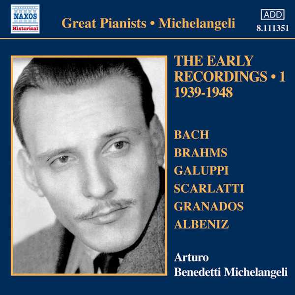 Great Pianists: Michelangeli - The Early Recordings vol.1 (FLAC)