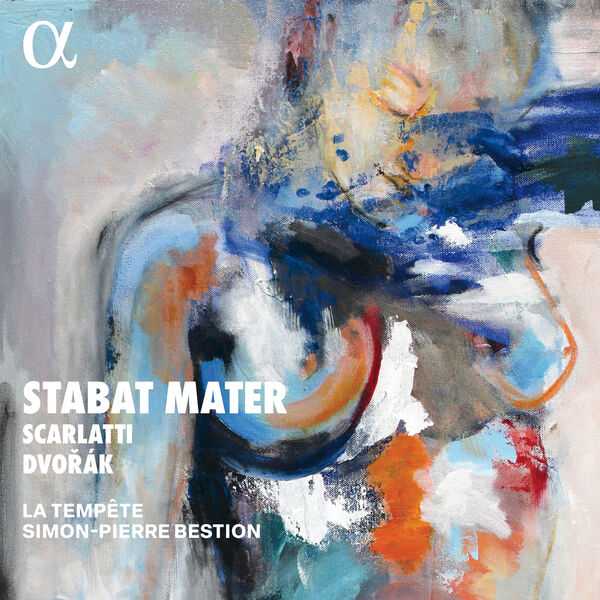 La Tempête, Simon-Pierre Bestion: Scarlatti, Dvořák - Stabat Mater (24/96 FLAC)