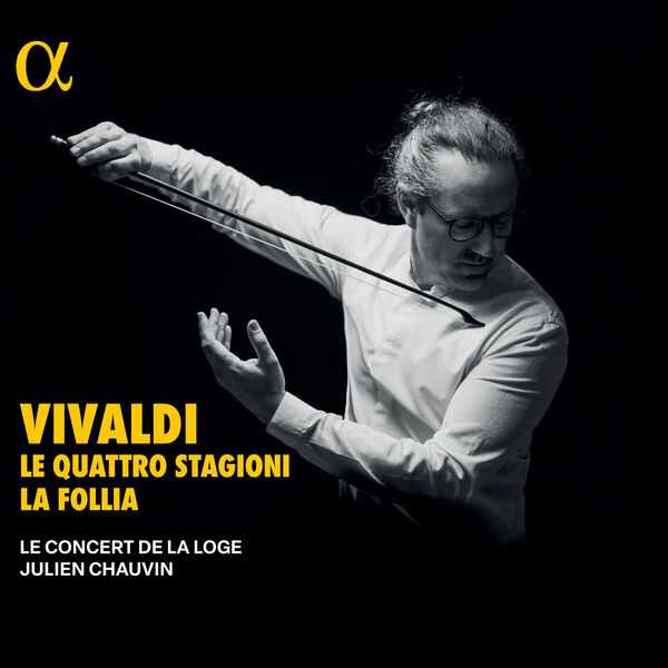 Julien Chauvin: Vivaldi - Le Quattro Stagioni, La Follia (24/96 FLAC)