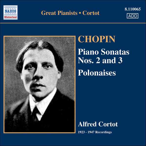 Great Pianists: Cortot: Chopin - Piano Sonatas no.2 & 3, Polonaises (FLAC)