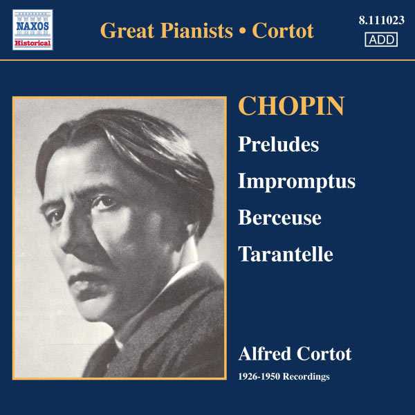 Great Pianists: Cortot: Chopin - Preludes, Impromptus, Berceuse, Tarantelle (FLAC)