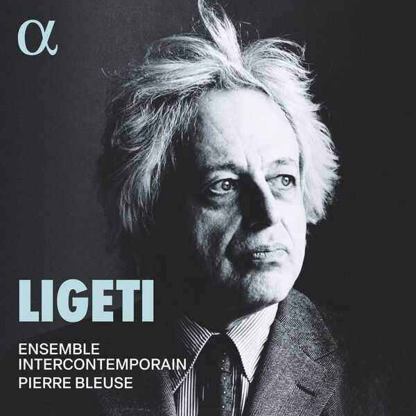 Ensemble Intercontemporain, Pierre Bleuse: Ligeti (24/96 FLAC)