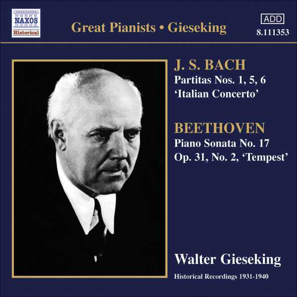 Great Pianists: Gieseking: Bach - Italian Concerto; Beethoven - Piano Sonata no.17 (FLAC)