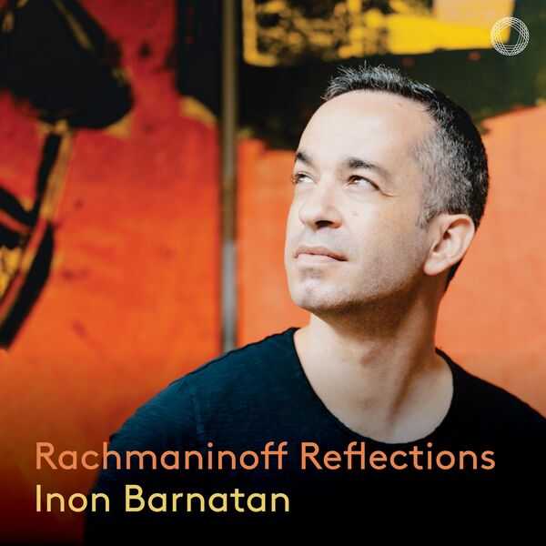 Inon Barnatan - Rachmaninoff Reflections (24/96 FLAC)
